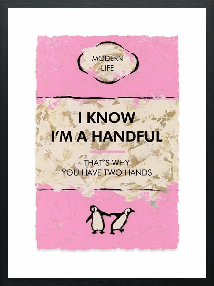 Hue Folk - I know I'm a handful .....